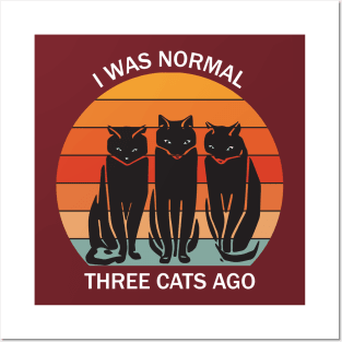 I was normal three cats ago - white text Posters and Art